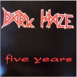 Dark Haze (GER) : Five Years